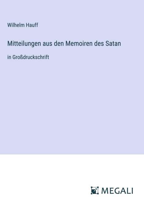 Wilhelm Hauff: Mitteilungen aus den Memoiren des Satan, Buch