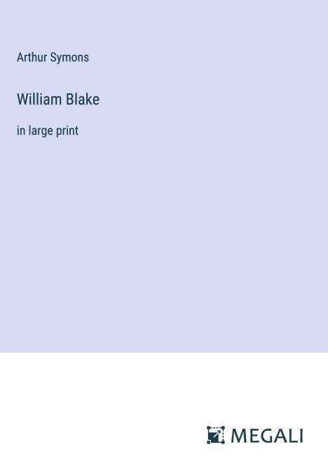 Arthur Symons: William Blake, Buch
