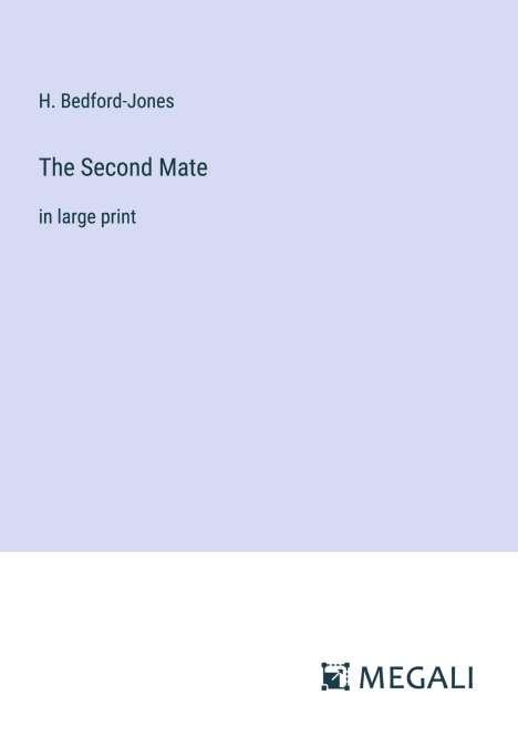 H. Bedford-Jones: The Second Mate, Buch