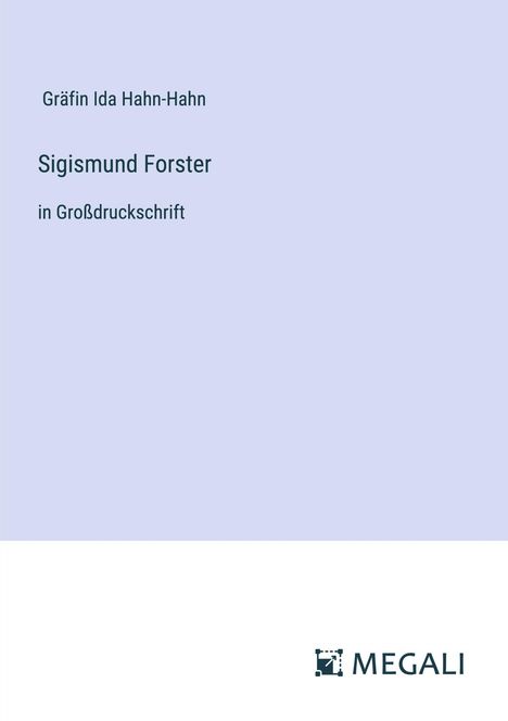 Gräfin Ida Hahn-Hahn: Sigismund Forster, Buch