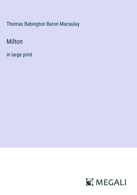 Thomas Babington Baron Macaulay: Milton, Buch