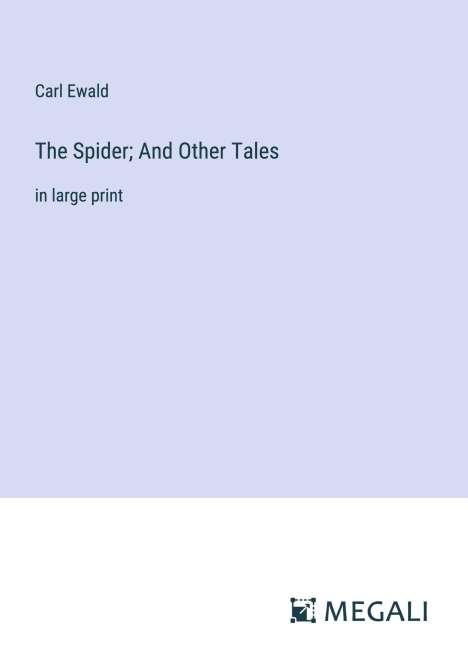 Carl Ewald: The Spider; And Other Tales, Buch