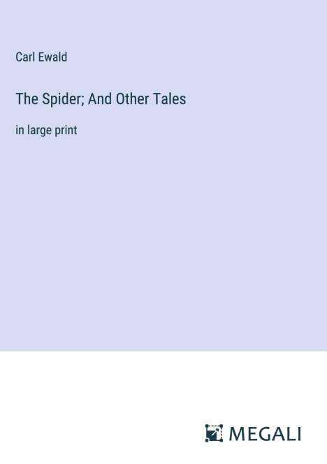 Carl Ewald: The Spider; And Other Tales, Buch