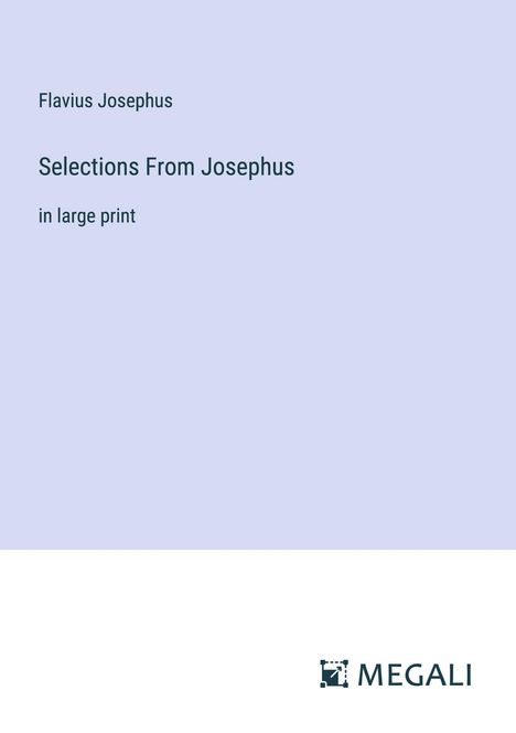 Flavius Josephus: Selections From Josephus, Buch