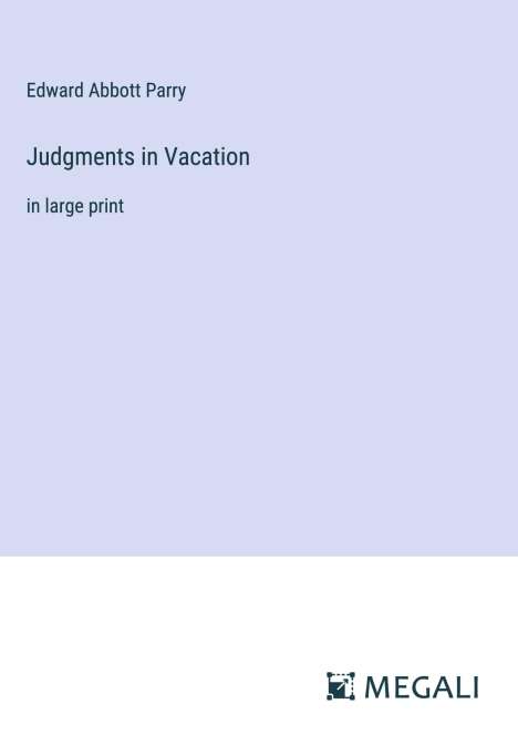 Edward Abbott Parry: Judgments in Vacation, Buch
