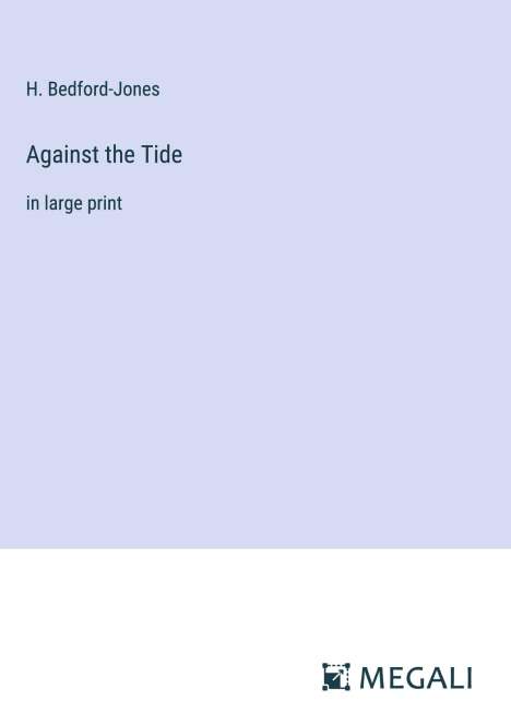 H. Bedford-Jones: Against the Tide, Buch