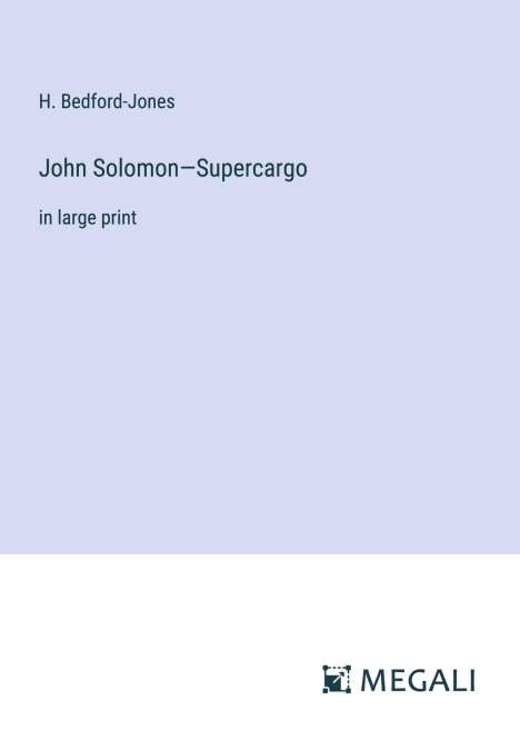 H. Bedford-Jones: John Solomon¿Supercargo, Buch