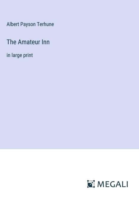 Albert Payson Terhune: The Amateur Inn, Buch