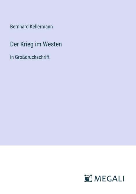 Bernhard Kellermann: Der Krieg im Westen, Buch