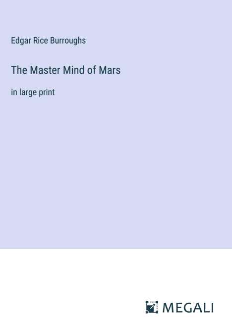 Edgar Rice Burroughs: The Master Mind of Mars, Buch