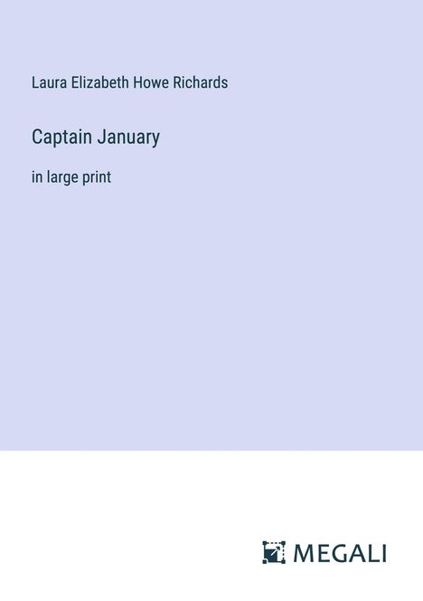 Laura Elizabeth Howe Richards: Captain January, Buch