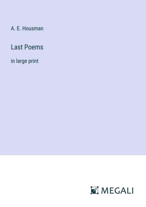 A. E. Housman: Last Poems, Buch
