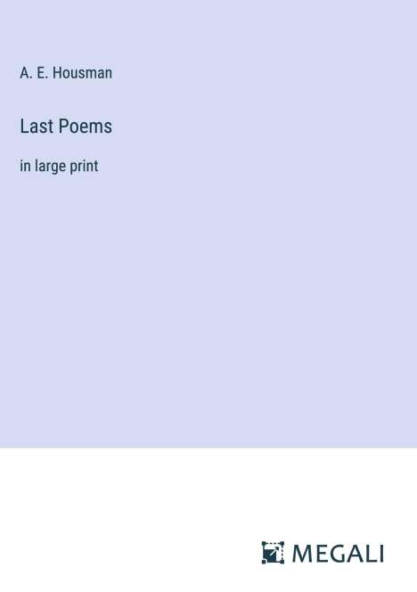A. E. Housman: Last Poems, Buch
