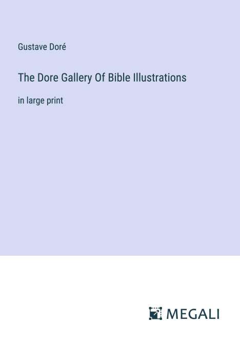 Gustave Doré: The Dore Gallery Of Bible Illustrations, Buch