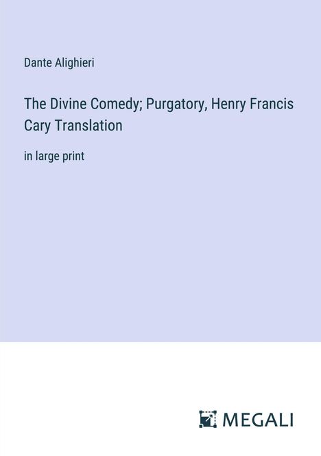 Dante Alighieri: The Divine Comedy; Purgatory, Henry Francis Cary Translation, Buch