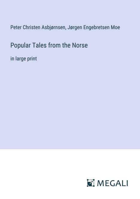 Peter Christen Asbjørnsen: Popular Tales from the Norse, Buch