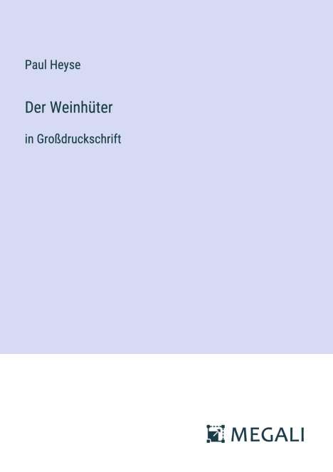 Paul Heyse: Der Weinhüter, Buch