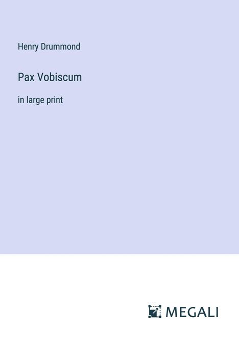 Henry Drummond: Pax Vobiscum, Buch