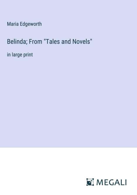 Maria Edgeworth: Belinda; From "Tales and Novels", Buch