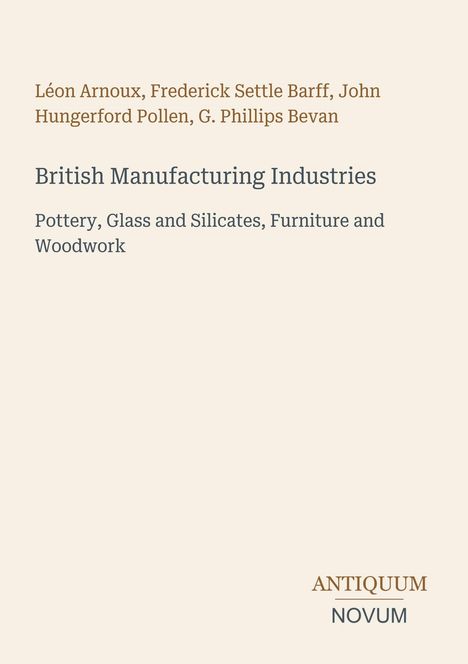 Oben stehen vier Autorennamen, gefolgt von "British Manufacturing Industries". Unten erscheint "ANTIQUM NOVUM".