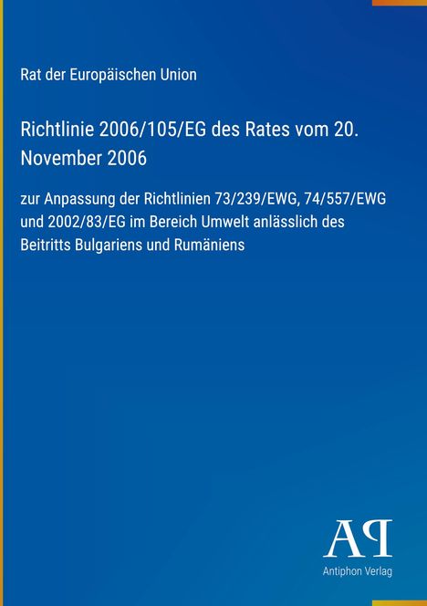 "Richtlinie 2006/105/EG des Rates vom 20. November 2006" auf blauem Hintergrund. Logo des Antiphon Verlags unten rechts.