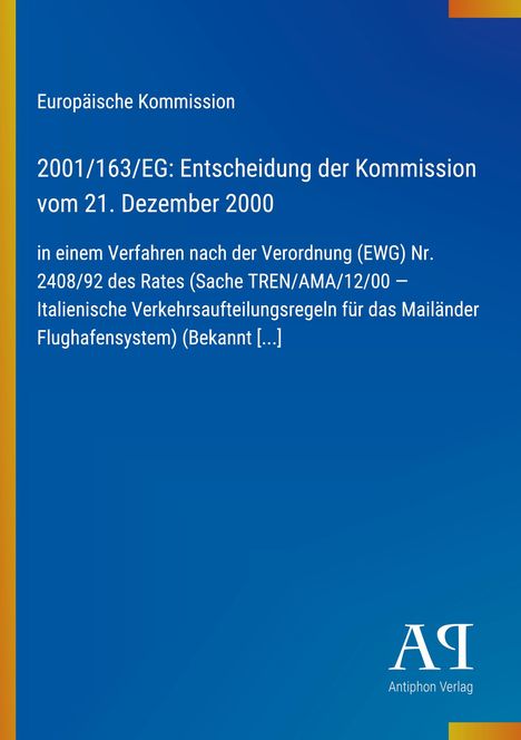 „Europäische Kommission: 2001/163/EG Entscheidung. Blaues Design mit gelbem Streifen und Verlag-Logo unten rechts.“