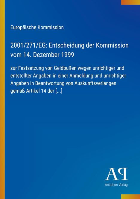 Text: "Europäische Kommission, Entscheidung der Kommission...". Blaue Farbverlauf-Hintergrund, darunter Logo "AP".