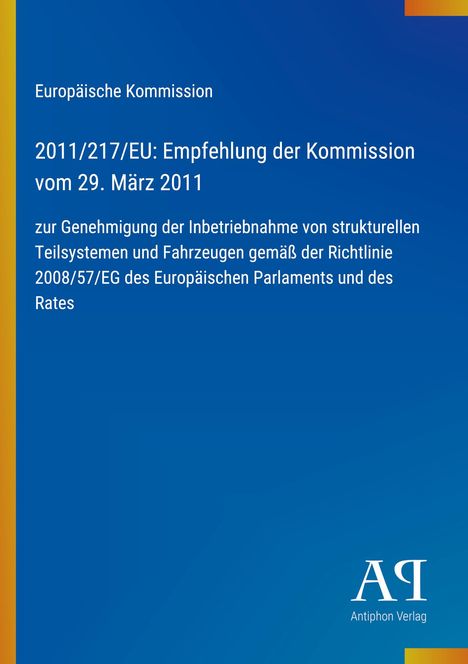 Europäische Kommission, Empfehlung 2011/217/EU, blaues Cover mit gelbem Rand, Logo des Antiphon Verlags.