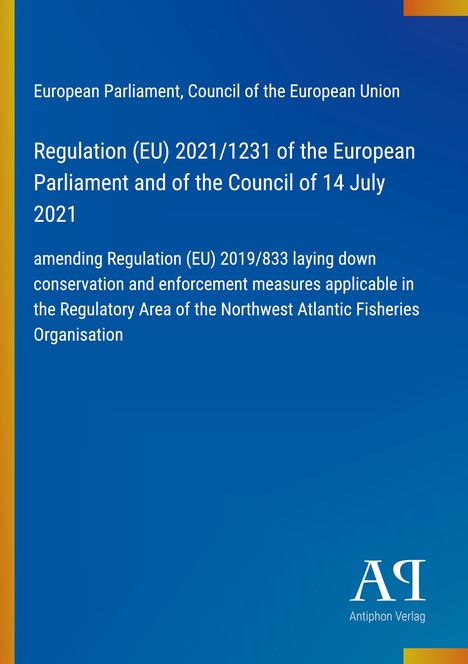 Text: Regulation (EU) 2021/1231, conservation measures, Northwest Atlantic Fisheries. Blauer Hintergrund.
