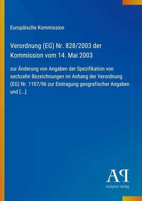 Text: "Europäische Kommission. Verordnung (EG) Nr. 828/2003." Blau mit gelbem Rand, Logo unten rechts.