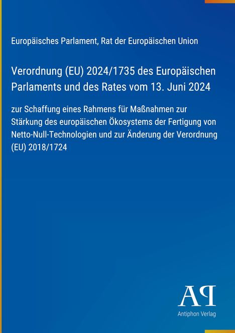 Verordnung (EU) 2024/1735 des Europäischen Parlaments vom 13. Juni 2024. Blauer Hintergrund mit gelbem Streifen.