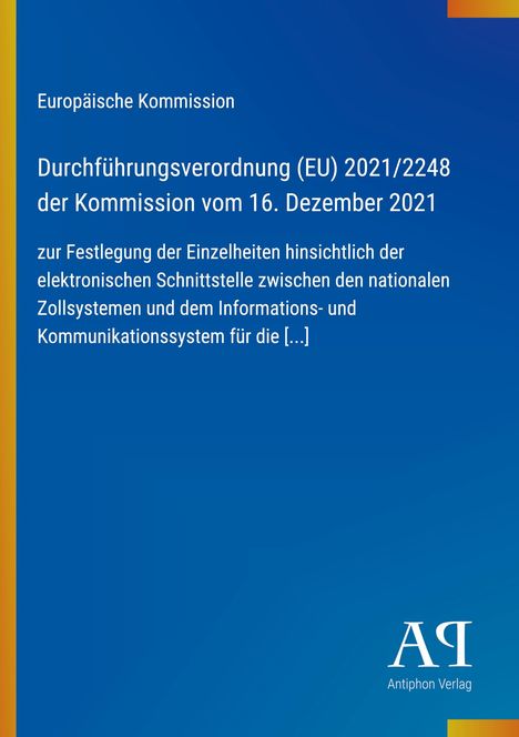 Text: Europäische Kommission. Durchführung zum 16. Dezember 2021. Blau mit gelbem Streifen links und Verlagslogo unten.