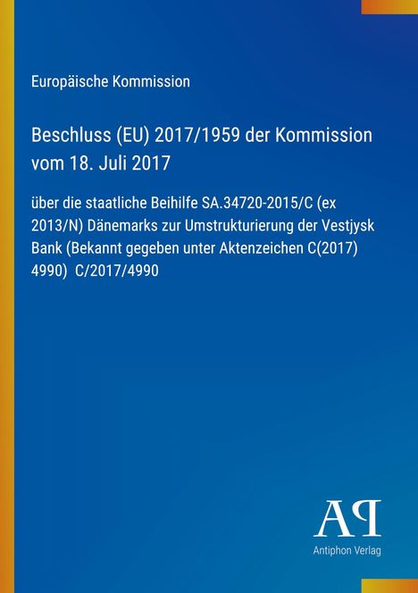 Text über die Entscheidung der EU-Kommission zur dänischen Beihilfe zur Umstrukturierung der Vestjysk Bank.