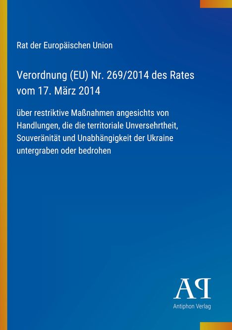Text der Verordnung (EU) Nr. 269/2014 gegen Handlungen, die die Ukraine bedrohen. Blaues Design mit gelbem Rand.