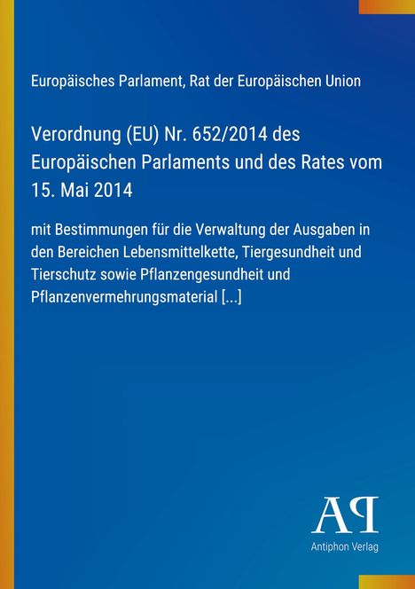 Verordnung (EU) Nr. 652/2014 des Europäischen Parlaments. Blauer Hintergrund mit gelbem Rand links und Verlagslogo unten.