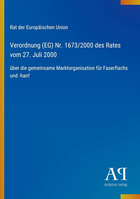 Verordnung (EG) Nr. 1673/2000 über Marktorganisation für Faserflachs und Hanf. Logo unten rechts, blauer Hintergrund.