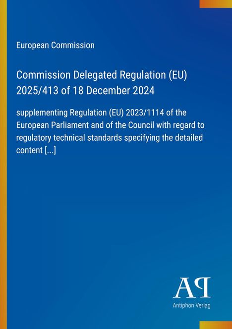 Text: "European Commission, Commission Delegated Regulation (EU) 2025/413 of 18 December 2024". Blaues Cover mit gelbem Rand.