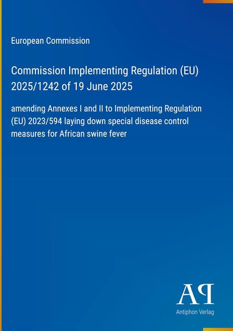 Blauer Hintergrund, Text: "Commission Implementing Regulation (EU) 2025/1242", Logo unten "Antiphon Verlag".