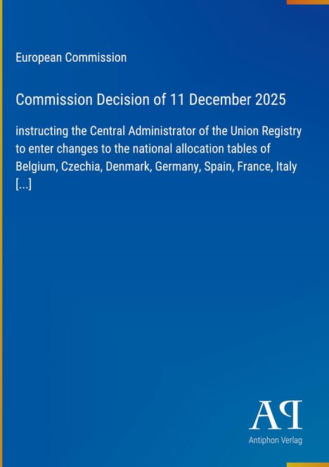 "Commission Decision of 11 December 2025" auf blauem Hintergrund, weißer Text, EU-bezogen. Unten Logo "Antiphon Verlag".