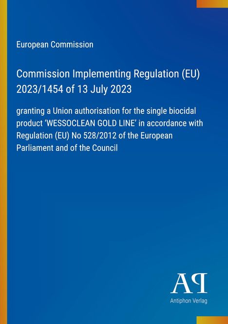 Text: "European Commission, Commission Implementing Regulation (EU) 2023/1454 of 13 July 2023." Blauer Hintergrund.