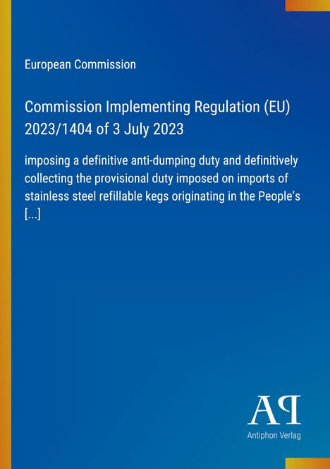 Text zur Anti-Dumping-Verordnung (EU) 2023/1404 der EU-Kommission auf blauem Hintergrund mit gelbem Rand.