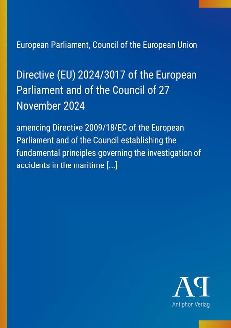 Directive (EU) 2024/3017 mit Meeresunfalluntersuchung, blauer Hintergrund, Logo des Antiphon Verlags.