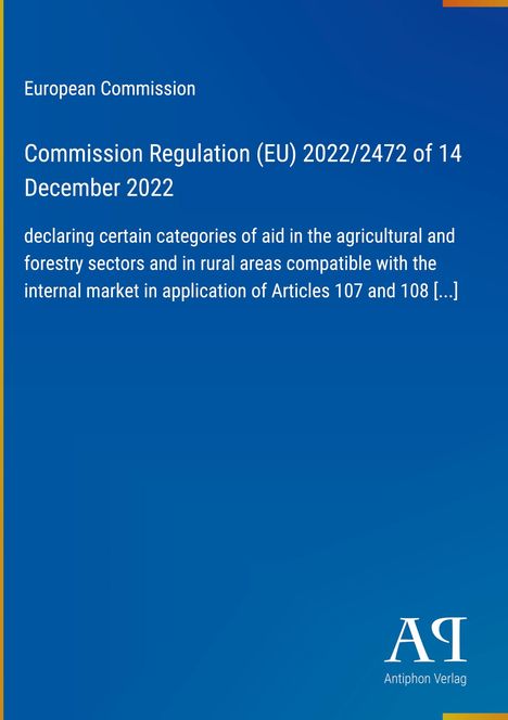 Text: "European Commission, Commission Regulation (EU) 2022/2472 of 14 December 2022 [...] Articles 107 and 108". Blaues Design.