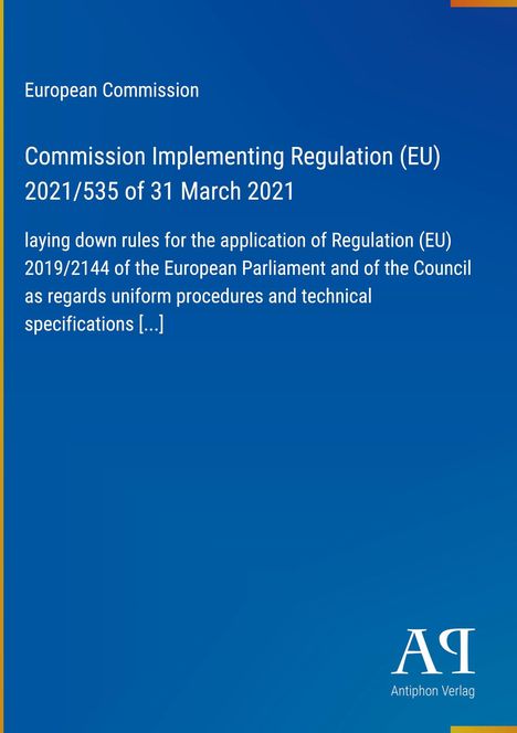 Europäische Kommission, Vorschrift (EU) 2021/535, 31. März 2021, Regeln für EU-Verordnung 2019/2144, blaues Cover.
