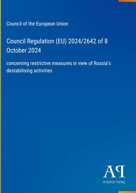 Blauer Hintergrund mit weißem Text: "Council of the European Union", "Council Regulation (EU) 2024/2642", Logo unten rechts.