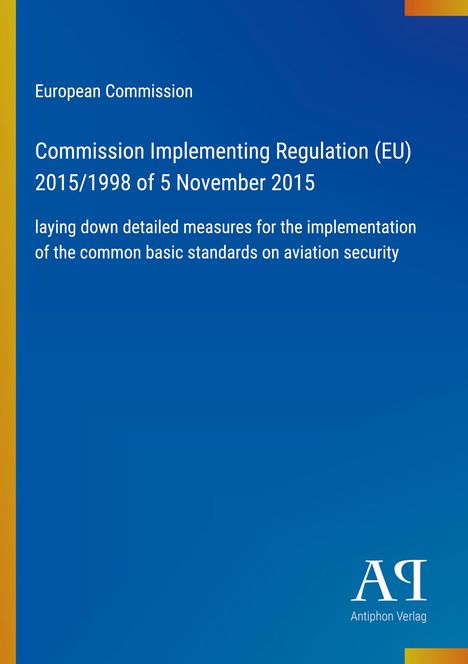 Titel: Commission Implementing Regulation (EU) 2015/1998 vom 5. November 2015 zur Luftsicherheit. Blauer Hintergrund.