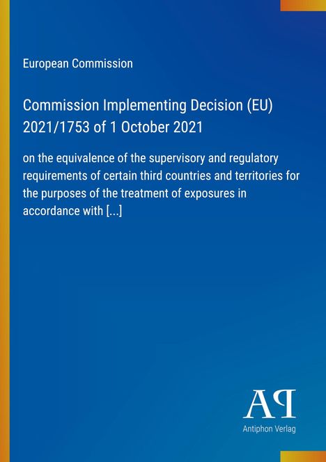 "European Commission, Decision (EU) 2021/1753, 1 Oct 2021. Blue Hintergrund, Logo: AQ Antiphon Verlag."