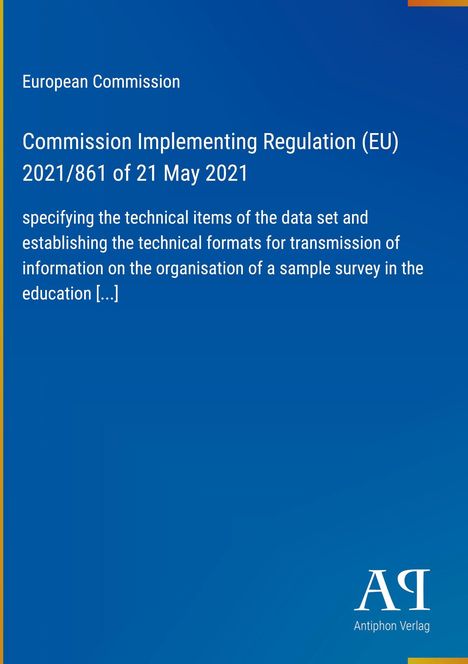Europäische Kommission, Verordnung (EU) 2021/861 über technische Datensatzdetails. Unten rechts ein Verlag-Logo.
