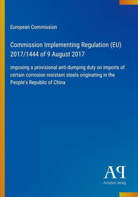Text: "European Commission, Commission Implementing Regulation (EU) 2017/1444 of 9 August 2017". Blauer Hintergrund, kleines Logo unten.