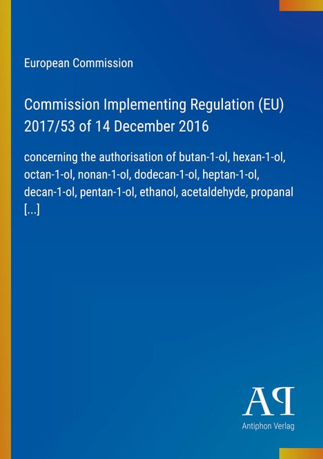 Blauer Hintergrund mit Text: "European Commission, Commission Implementing Regulation (EU) 2017/53 of 14 December 2016."